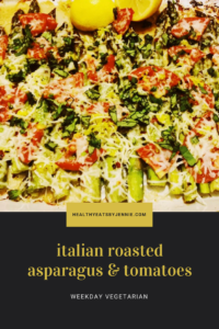 Italian Roasted Asparagus and Tomatoes